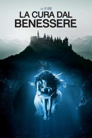 La cura dal benessere [HD] (2016)