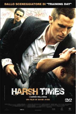 Harsh Times - I giorni dell'odio [HD] (2005)