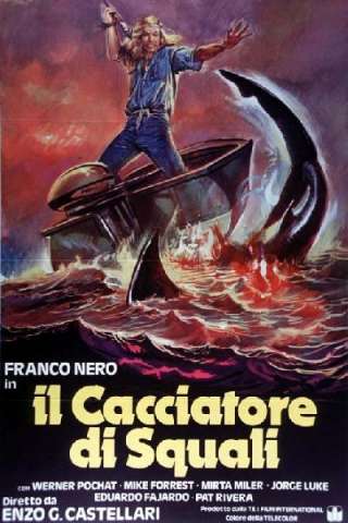 Il cacciatore di squali [HD] (1979)