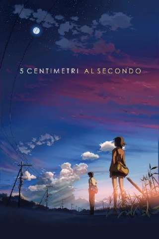 5 centimetri al secondo [HD] (2007)