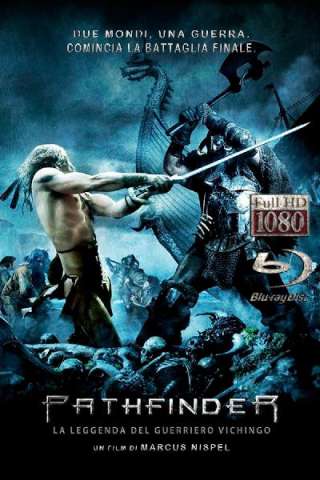 Pathfinder - La leggenda del guerriero vichingo [HD] (2007)
