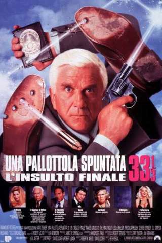 Una pallottola spuntata 33 e 1/3 - L'insulto finale [HD] (1994)