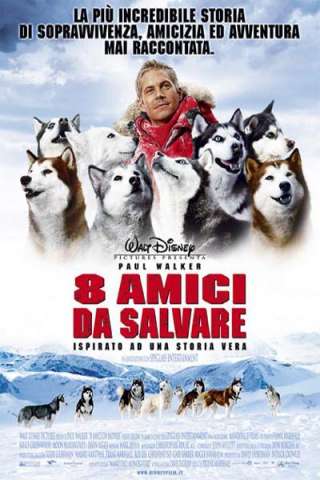 8 amici da salvare [HD] (2006)