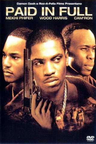 Paid in Full [HD] (2002)