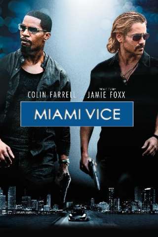 Miami Vice [HD] (2006)