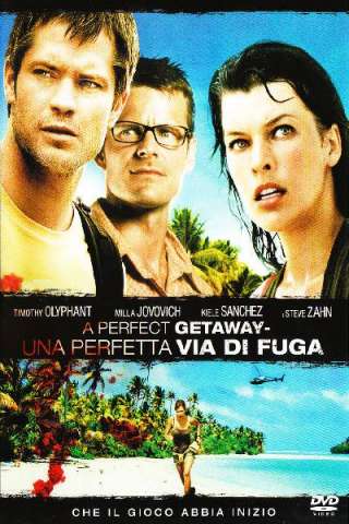 A Perfect Getaway - Una perfetta via di fuga [HD] (2009)