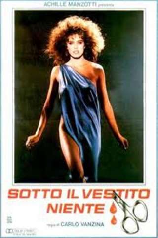 Sotto il vestito niente [HD] (1985)
