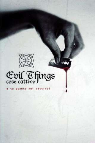 Evil Things - cose cattive [HD] (2012)