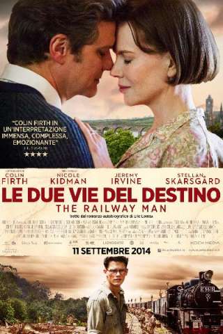 Le due vie del destino - The Railway Man [HD] (2013)