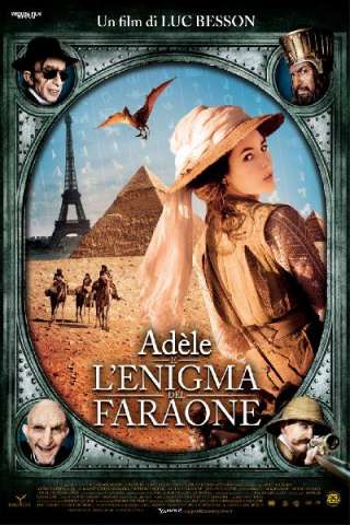 Adèle e l'enigma del faraone [HD] (2010)