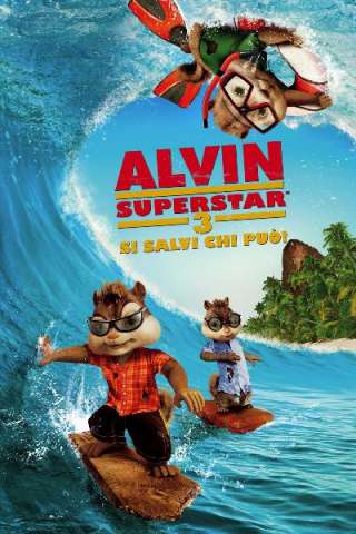 Alvin Superstar 3 - Si salvi chi può! [HD] (2011)