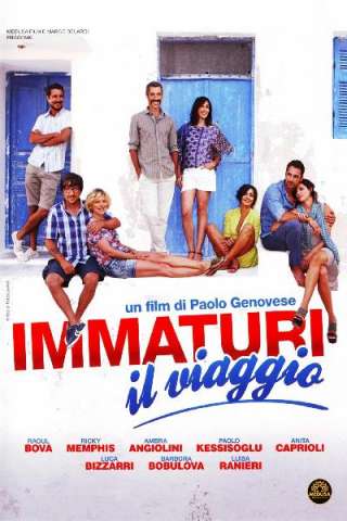 Immaturi - Il viaggio [HD] (2012)
