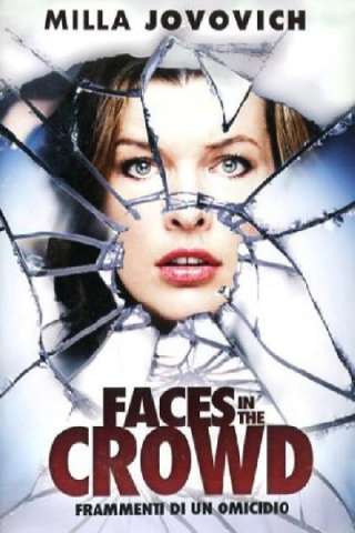 Faces in the Crowd - Frammenti di un omicidio [HD] (2011)