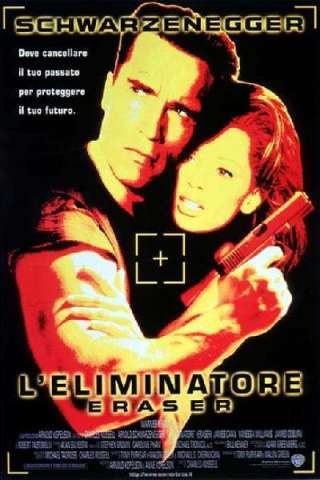 L'eliminatore - Eraser [HD] (1996)