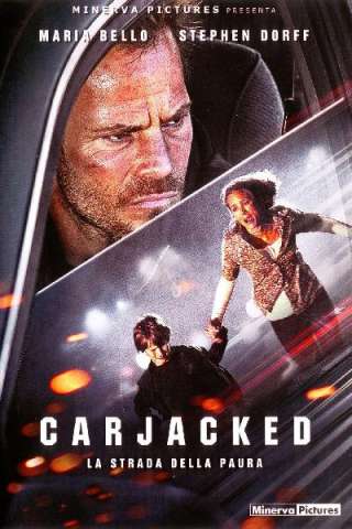 Carjacked - La strada della paura [HD] (2011)