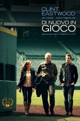 Di nuovo in gioco [HD] (2012)