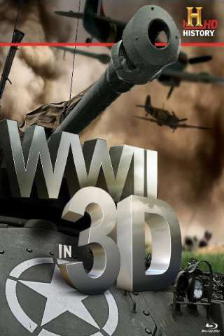 La Seconda Guerra Mondiale in 3D [HD] (2012)