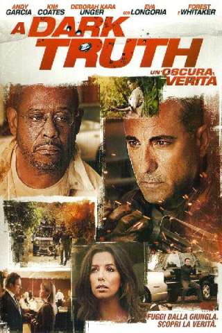 A Dark Truth - Un'oscura verità [HD] (2012)