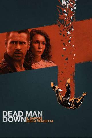 Dead Man Down - Il sapore della vendetta [HD] (2013)