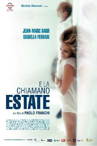E la chiamano estate [HD] (2012)