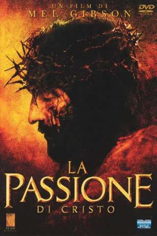 La passione di Cristo [HD] (2004)