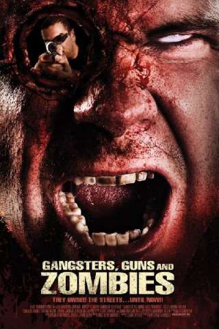 Gangsters, Guns & Zombies [HD] (2012)