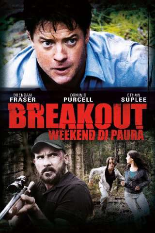 Breakout - Weekend di paura [HD] (2013)