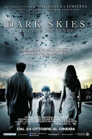 Dark Skies - Oscure presenze [HD] (2013)