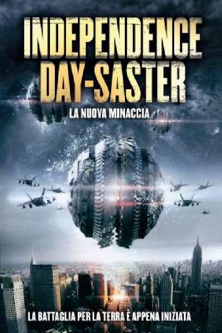 Independence Daysaster - La nuova minaccia [HD] (2013)
