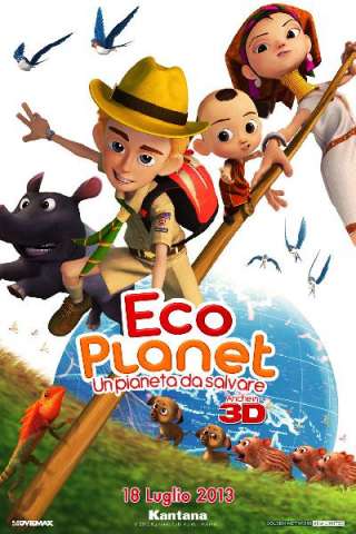 Eco planet - Un pianeta da salvare [HD] (2012)
