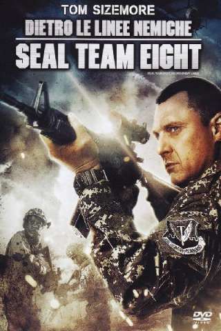 Dietro le linee nemiche - Seal Team 8 [HD] (2014)