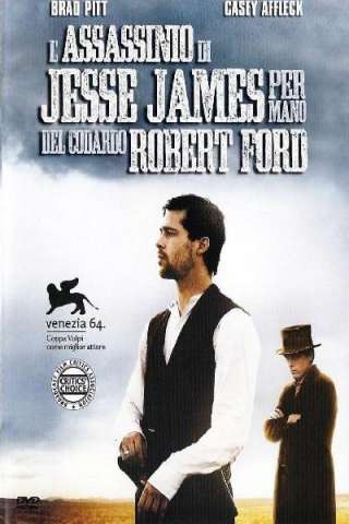 L'assassinio di Jesse James per mano del codardo Robert Ford [HD] (2007)
