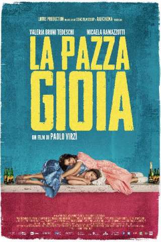 La pazza gioia [HD] (2016)