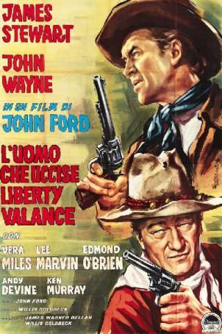 L'uomo che uccise Liberty Valance [HD] (1962)