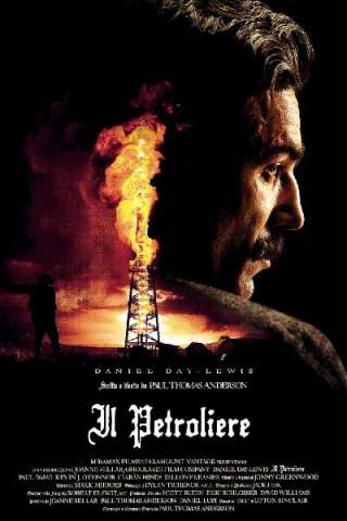 Il petroliere [HD] (2007)