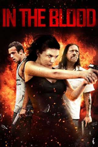 In the Blood [HD] (2014)