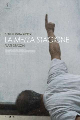 La Mezza Stagione [HD] (2014)