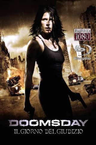 Doomsday - Il giorno del giudizio [HD] (2008)