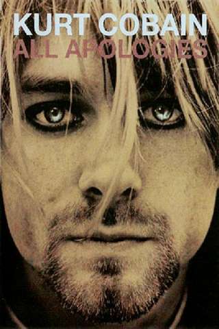 All Apologies: Kurt Cobain 10 Years On [HD] (2006)