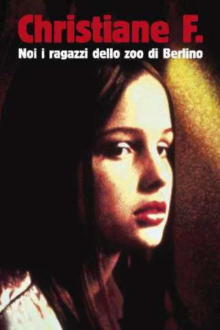 Christiane F. - Noi i ragazzi dello zoo di Berlino [HD] (1981)