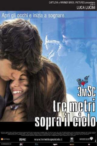 Tre metri sopra il cielo [HD] (2004)