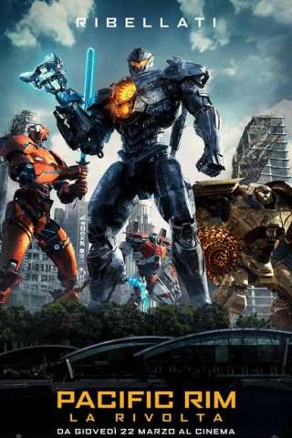 Pacific Rim 2 - La rivolta [HD] (2018)