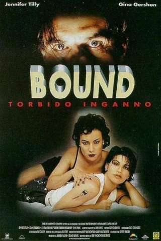 Bound - Torbido inganno [HD] (1996)