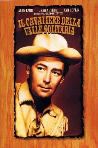 Il cavaliere della valle solitaria [HD] (1953)