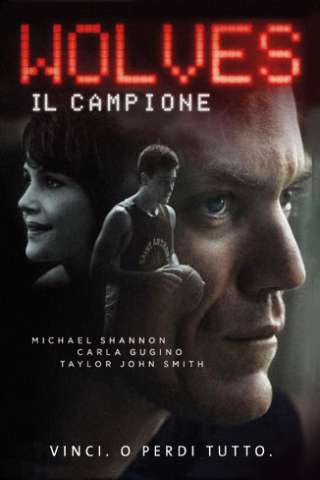 Wolves - Il campione [HD] (2016)