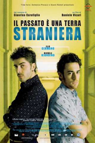 Il passato è una terra straniera [HD] (2008)