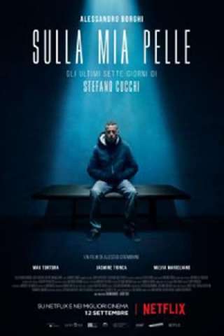 Sulla mia pelle [HD] (2018)