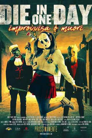 Die in One Day - Improvvisa o muori [HD] (2017)