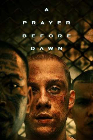 A Prayer Before Dawn [HD] (2017)