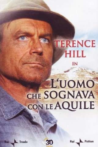 L'uomo che sognava con le aquile [HD] (2006)